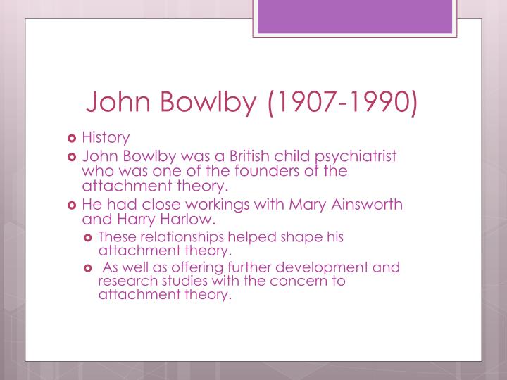 John Bowlby Attachment Theory Ppt