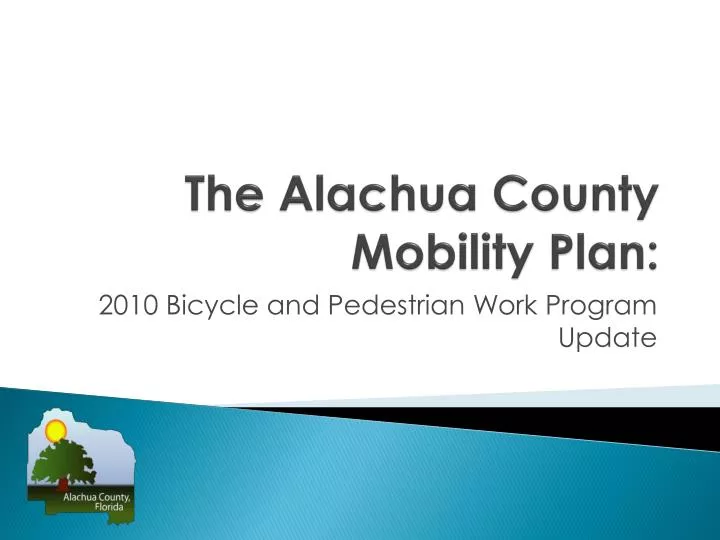 PPT The Alachua County Mobility Plan PowerPoint Presentation, free