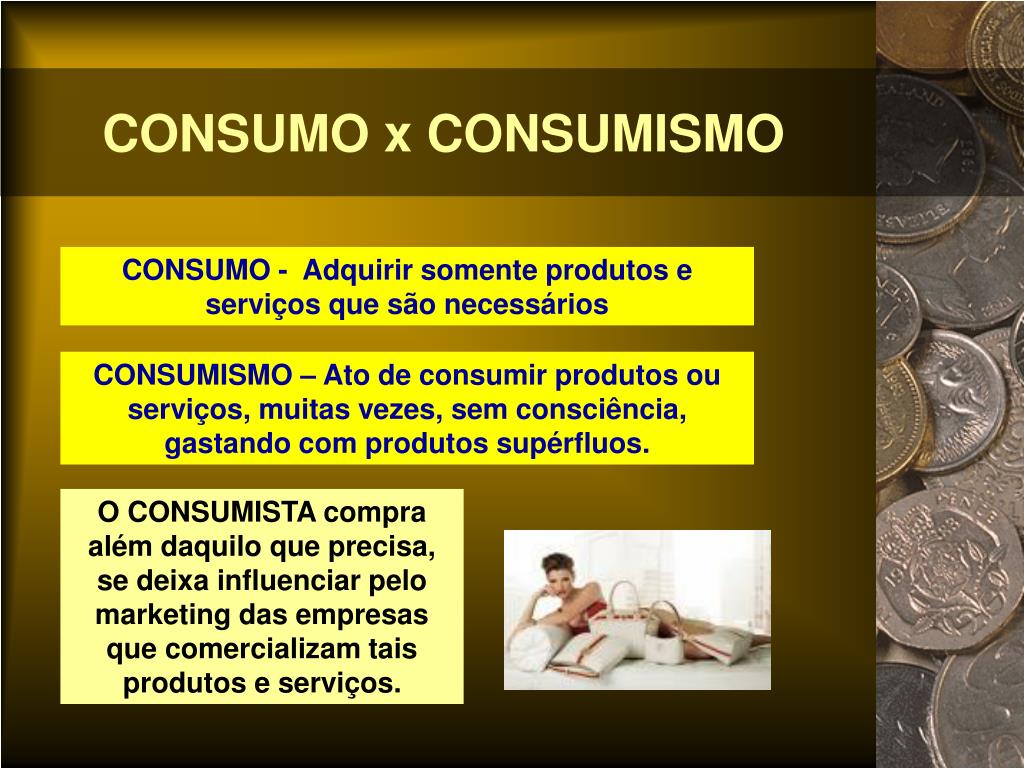 A Diferença Entre Consumo E Consumismo