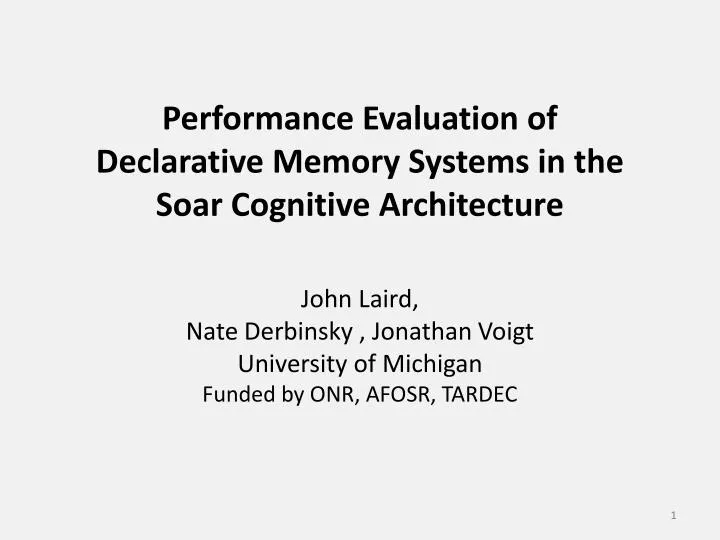 performance evaluation of declarative memory systems in the soar cognitive architecture n.