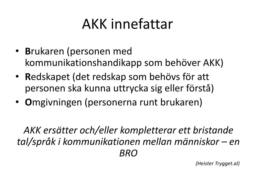 PPT - Vägen till Delaktighet Kommunikation och AKK PowerPoint ...