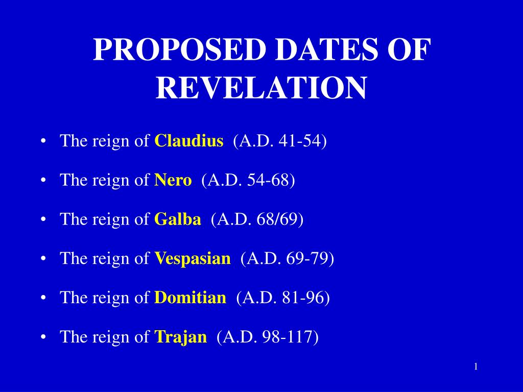 PPT - PROPOSED DATES OF REVELATION PowerPoint Presentation, free download -  ID:3255077