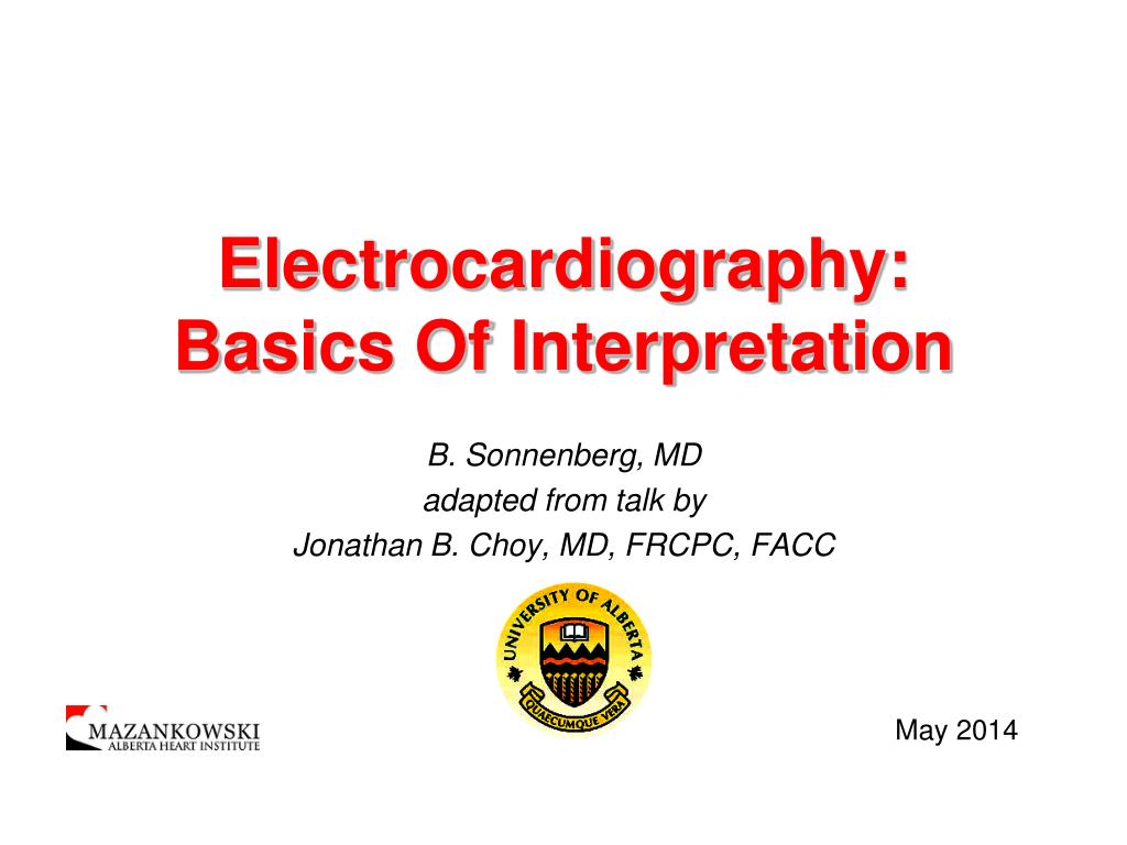 PPT - Electrocardiography: Basics Of Interpretation PowerPoint ...