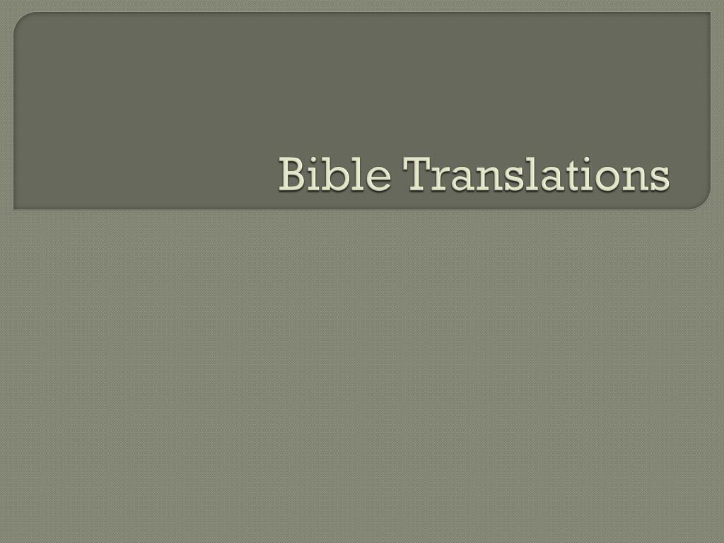 PPT - Bible Translations PowerPoint Presentation, free download - ID ...