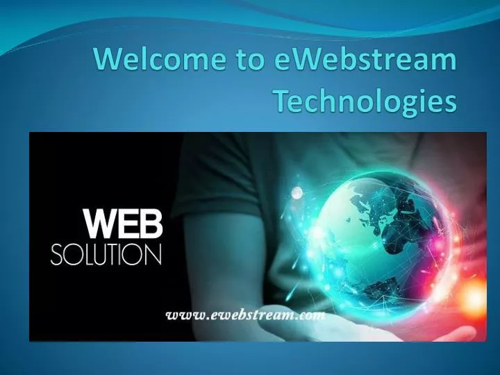 welcome to ewebstream technologies n.