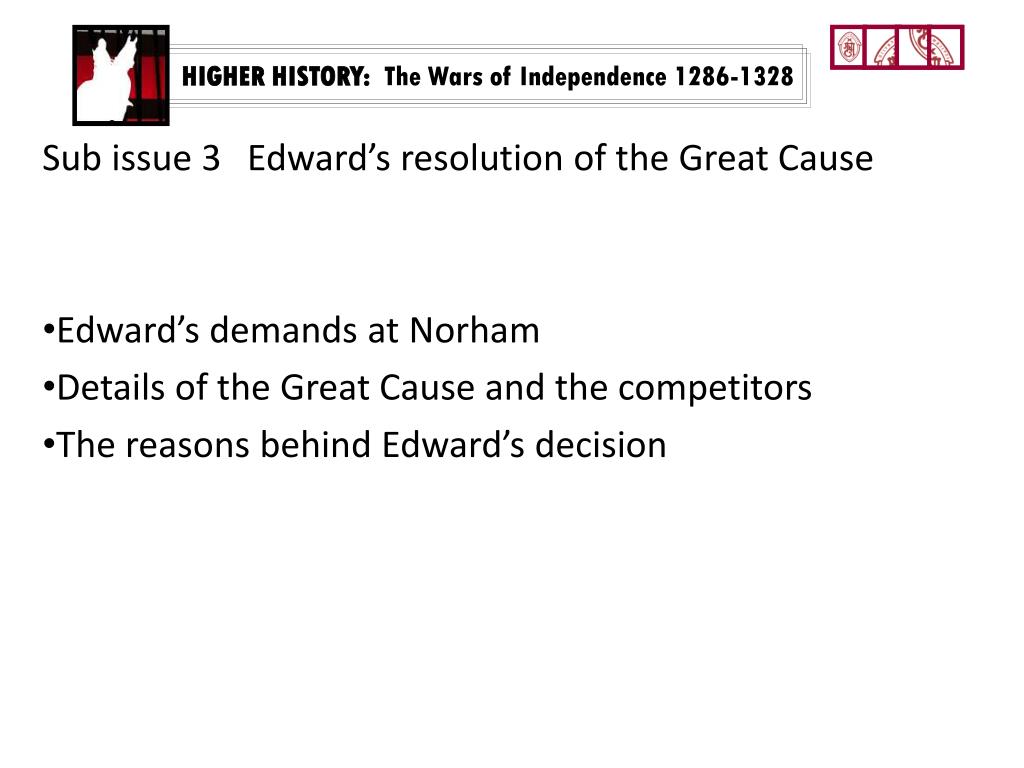 PPT - HIGHER HISTORY: The Wars of Independence 1286-1328 PowerPoint ...