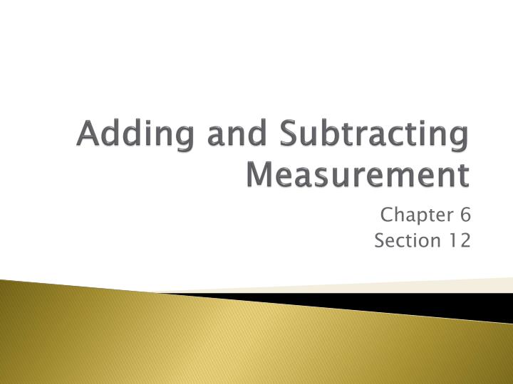 Adding and subtracting units of measurement