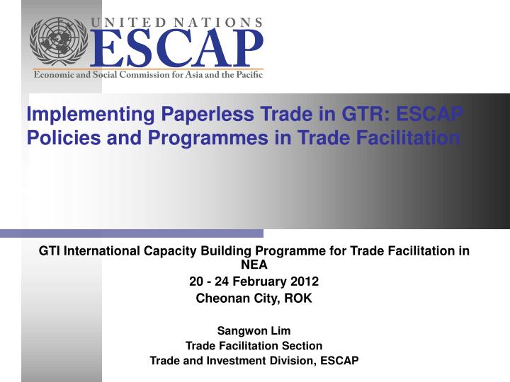Ppt Implementing Paperless Trade In Gtr Escap Policies And