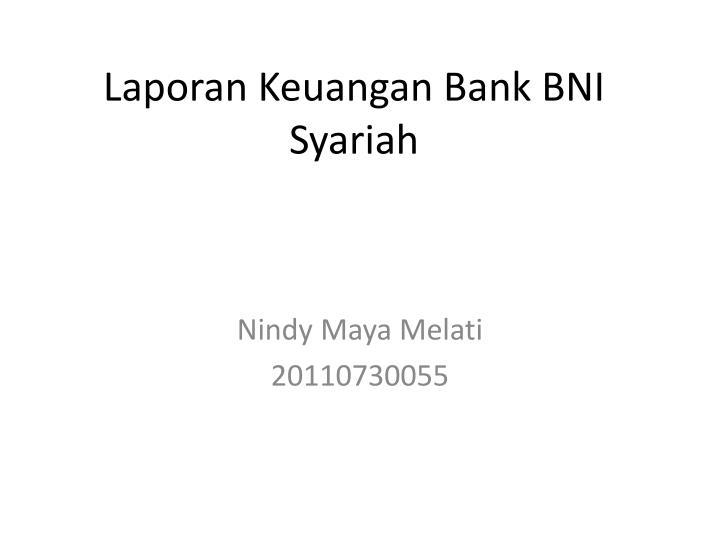 Laporan keuangan bank bni syariah
