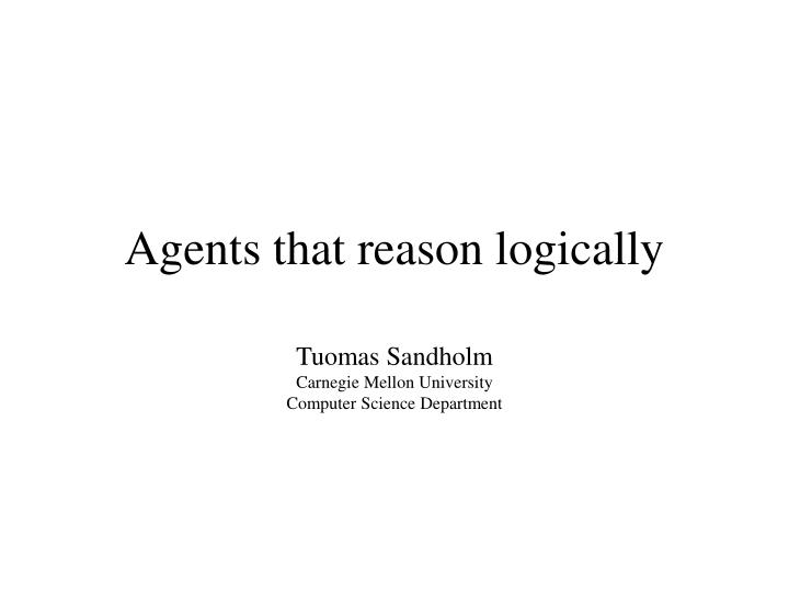 agents that reason logically n.