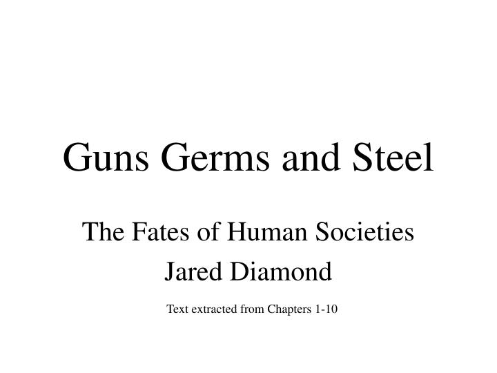 guns germs and steel study questions Readers’ questions about guns, germs, and steel: the fates of human societies 5 questions answered. guns germs and steel study questions Readers’ questions about guns, germs, and steel: the fates of human societies 5 questions answered.