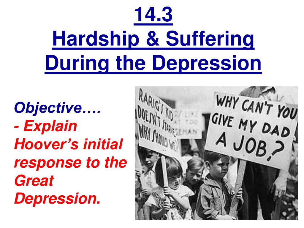 Hardship and suffering during the depression