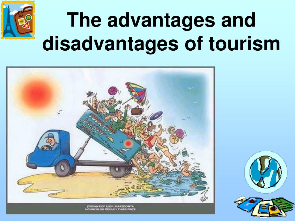 advantages disadvantages of tourism