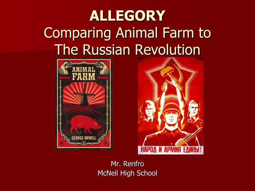 PPT - ALLEGORY Comparing Animal Farm to The Russian Revolution PowerPoint Presentation - ID:3275511 PPT - ALLEGORY Comparing Animal Farm to The Russian Revolution PowerPoint Presentation - ID:3275511