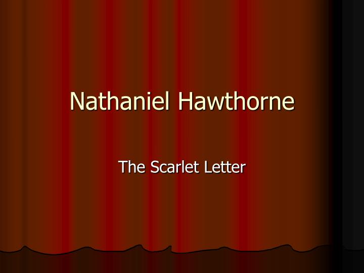 essay on the scarlet letter by nathaniel hawthorne essay on the scarlet letter by nathaniel hawthorne