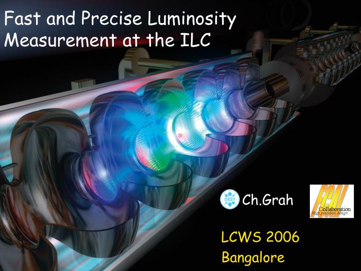 PPT Fast and Precise Luminosity Measurement at the ILC PowerPoint