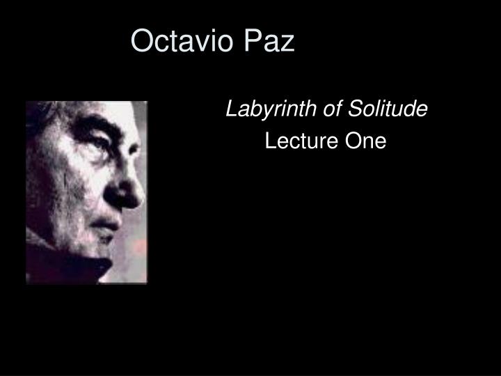 Ppt Octavio Paz Powerpoint Presentation Free Download Id 3276705