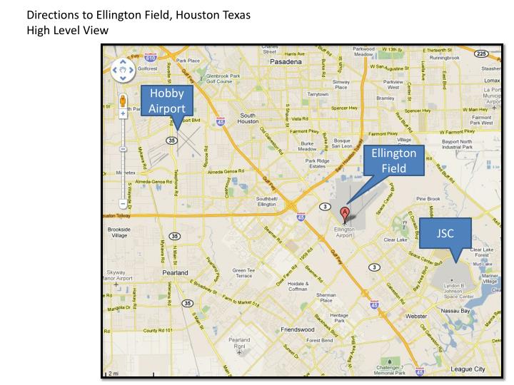 PPT Directions to Ellington Field, Houston Texas High Level View