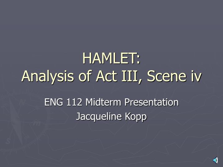 Ppt Hamlet Analysis Of Act Iii Scene Iv Powerpoint