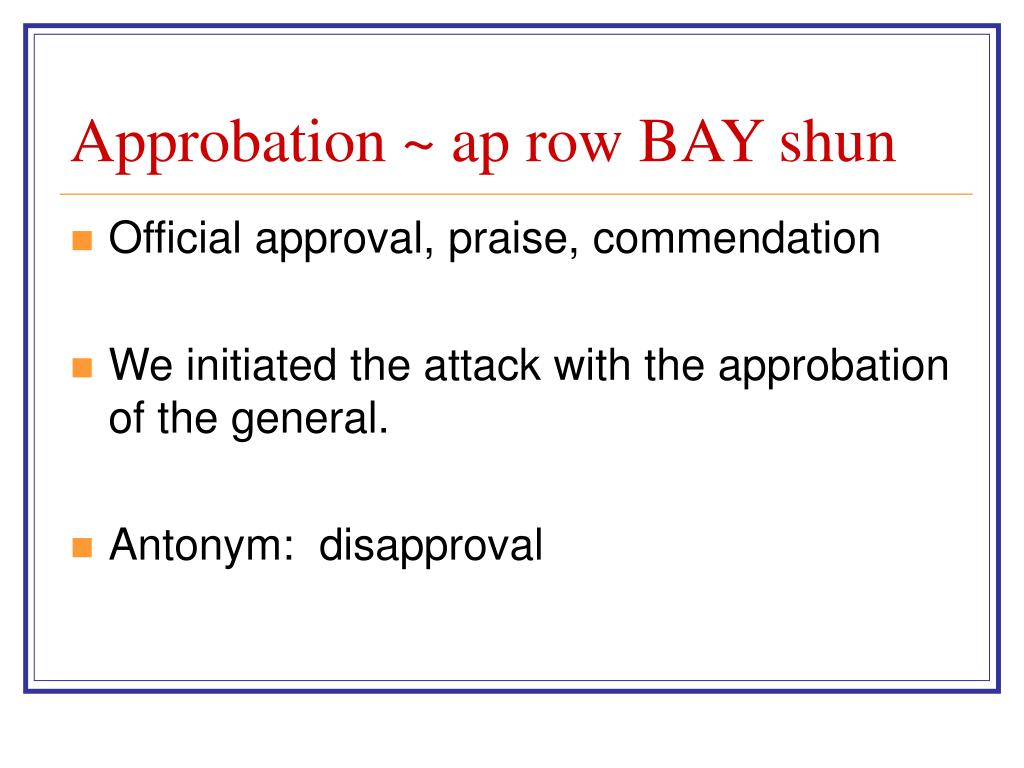 PPT - Approbation ( ap row BAY shun) PowerPoint Presentation, free