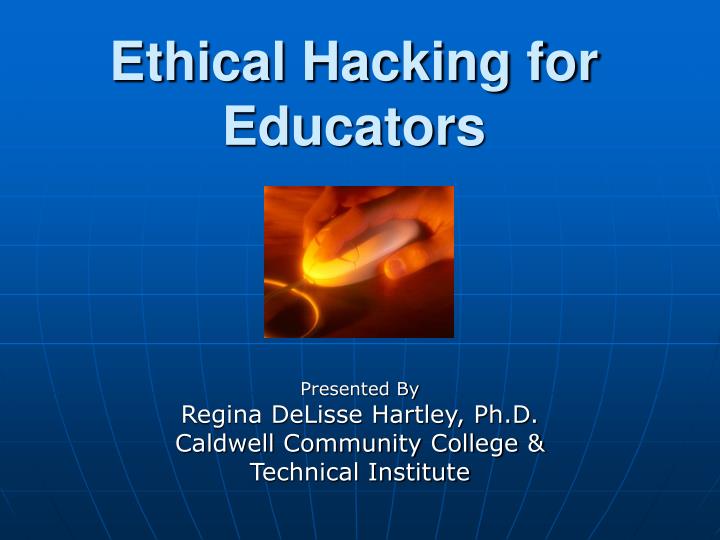 ppt-ethical-hacking-for-educators-powerpoint-presentation-free