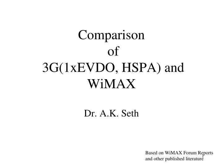comparison of 3g 1xevdo hspa and wimax n.