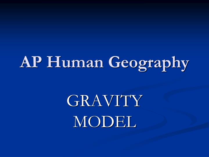 PPT AP Human Geography PowerPoint Presentation, free download ID