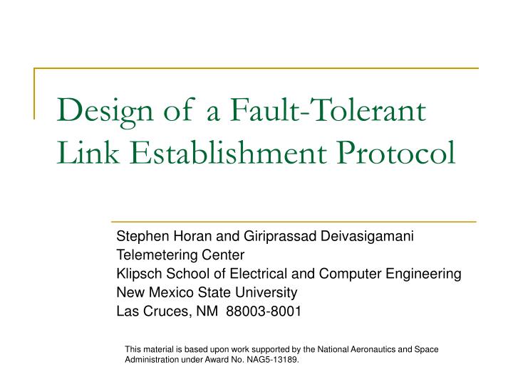 PPT - Design of a Fault-Tolerant Link Establishment Protocol PowerPoint ...
