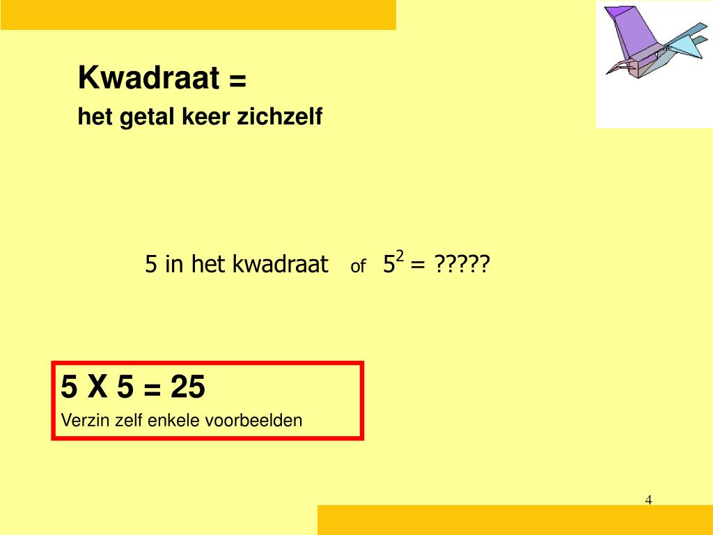 PPT - eerst haakjes uitwerken dan wortel en kwadraat dan