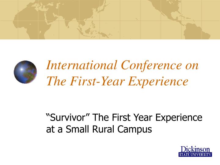 PPT International Conference on The FirstYear Experience PowerPoint