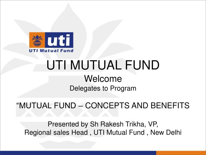PPT UTI MUTUAL FUND PowerPoint Presentation Free Download ID 3288008 ppt-uti-mutual-fund-powerpoint-presentation-free-download-id-3288008