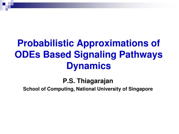 PPT Probabilistic Approximations of ODEs Based Signaling Pathways Dynamics PowerPoint