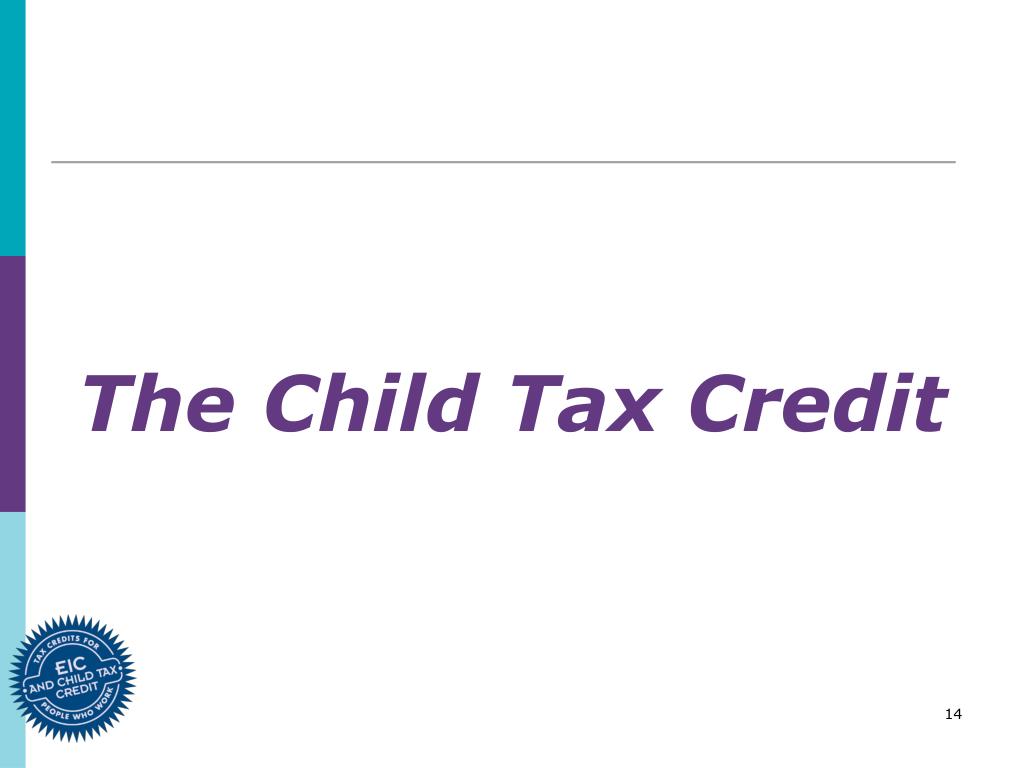 PPT - Promote the Earned Income Credit And Child Tax Credit PowerPoint ...