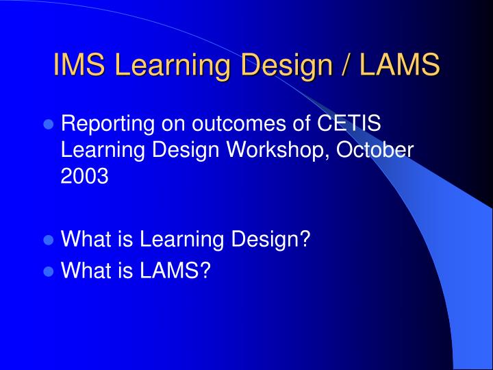 PPT - IMS Learning Design / LAMS PowerPoint Presentation, free download ...
