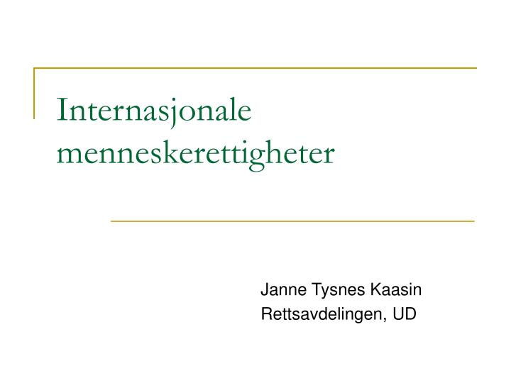 PPT - Internasjonale Menneskerettigheter PowerPoint Presentation, Free ...