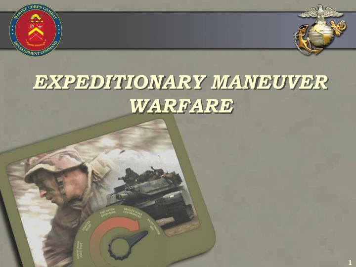 PPT EXPEDITIONARY MANEUVER WARFARE PowerPoint Presentation, free