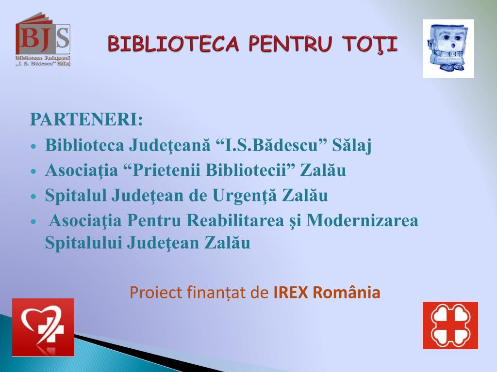PPT - BIBLIOTECA PENTRU TO Ţ I PowerPoint Presentation, free download -  ID:3294977