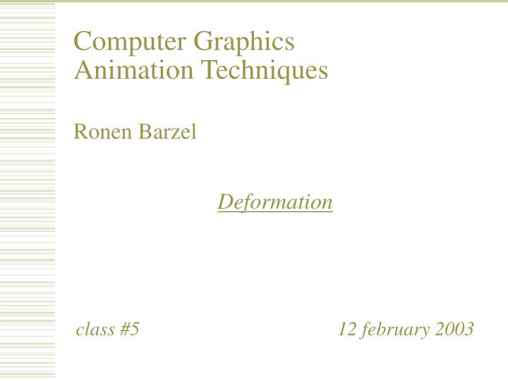 PPT - Computer Graphics Animation Techniques PowerPoint Presentation, free  download - ID:3299708