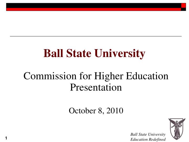 PPT Ball State University PowerPoint Presentation, free download ID