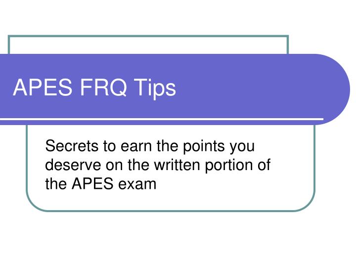 PPT APES FRQ Tips PowerPoint Presentation, free download ID3301186