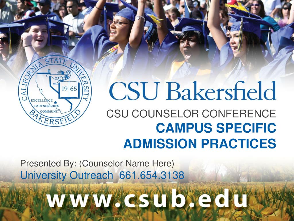 PPT CSU COUNSELOR CONFERENCE CAMPUS SPECIFIC ADMISSION PRACTICES