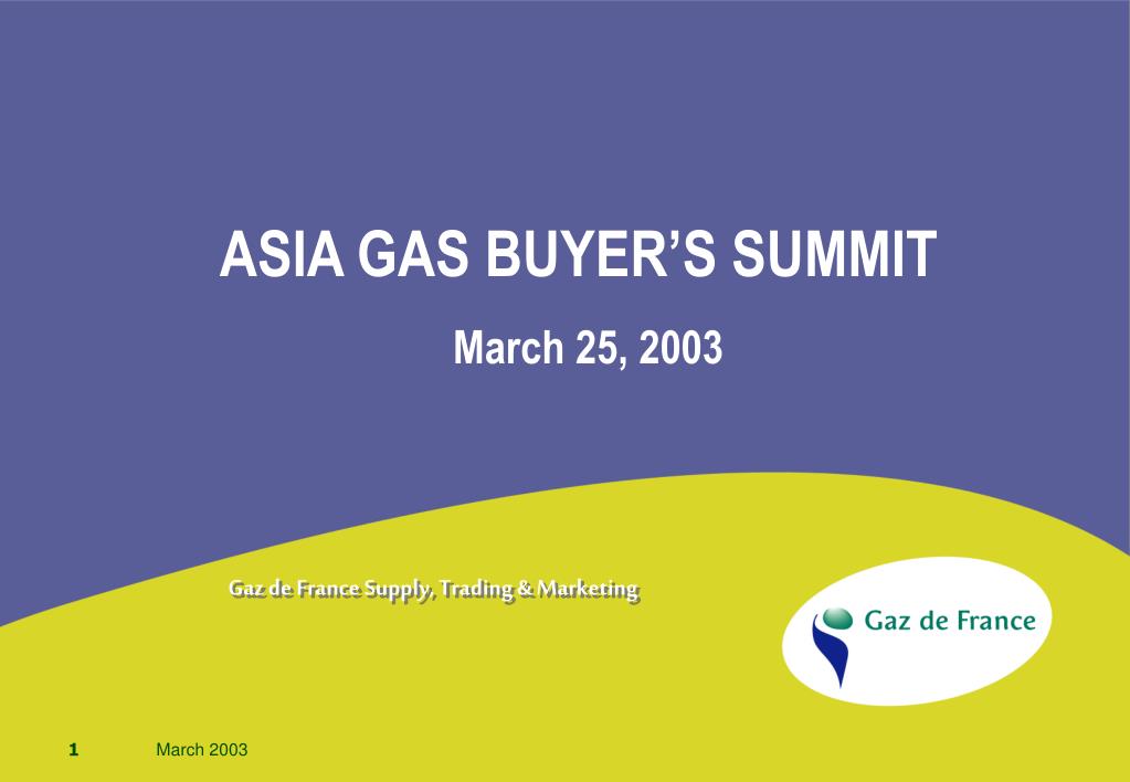 PPT ASIA GAS BUYER’S SUMMIT PowerPoint Presentation, free download