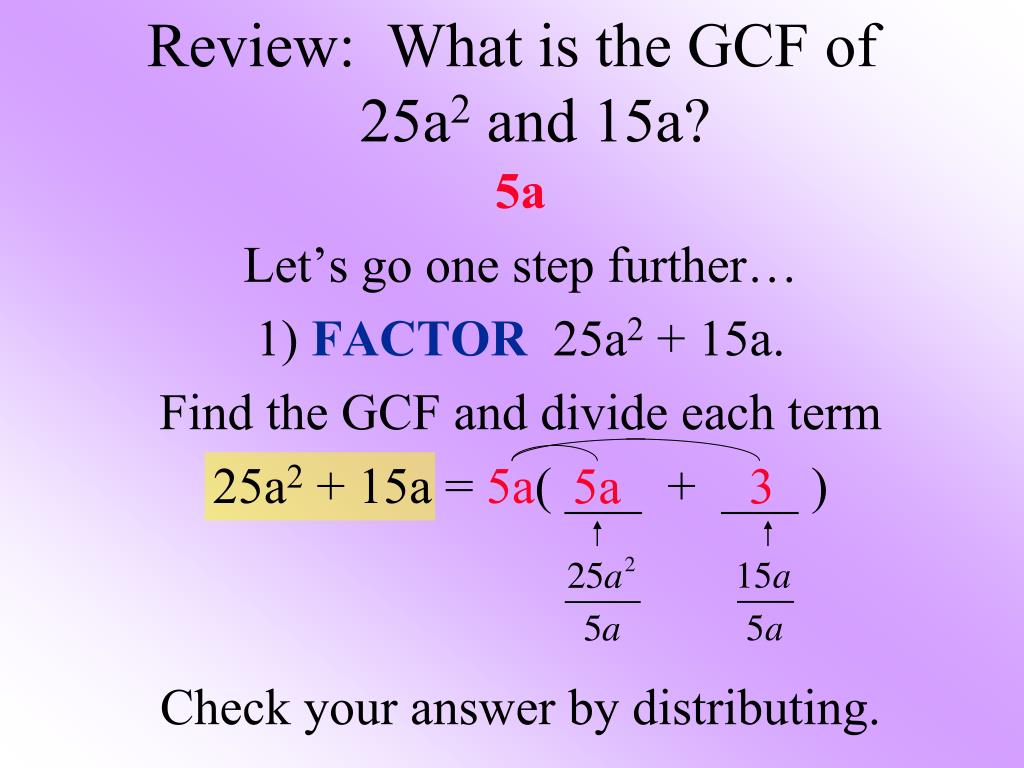 PPT - Objectives The student will be able to: MFCR Ch. 4-4 GCF and