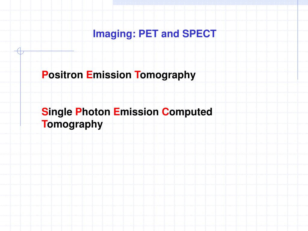 PPT - Imaging: PET And SPECT PowerPoint Presentation, Free Download ...