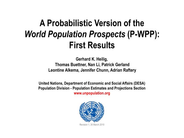 PPT A Probabilistic Version of the World Population Prospects (PWPP