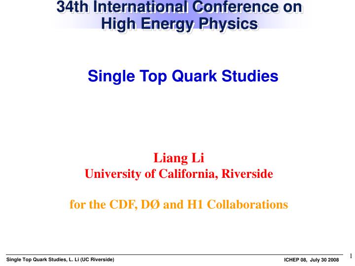 PPT 34th International Conference on High Energy Physics PowerPoint