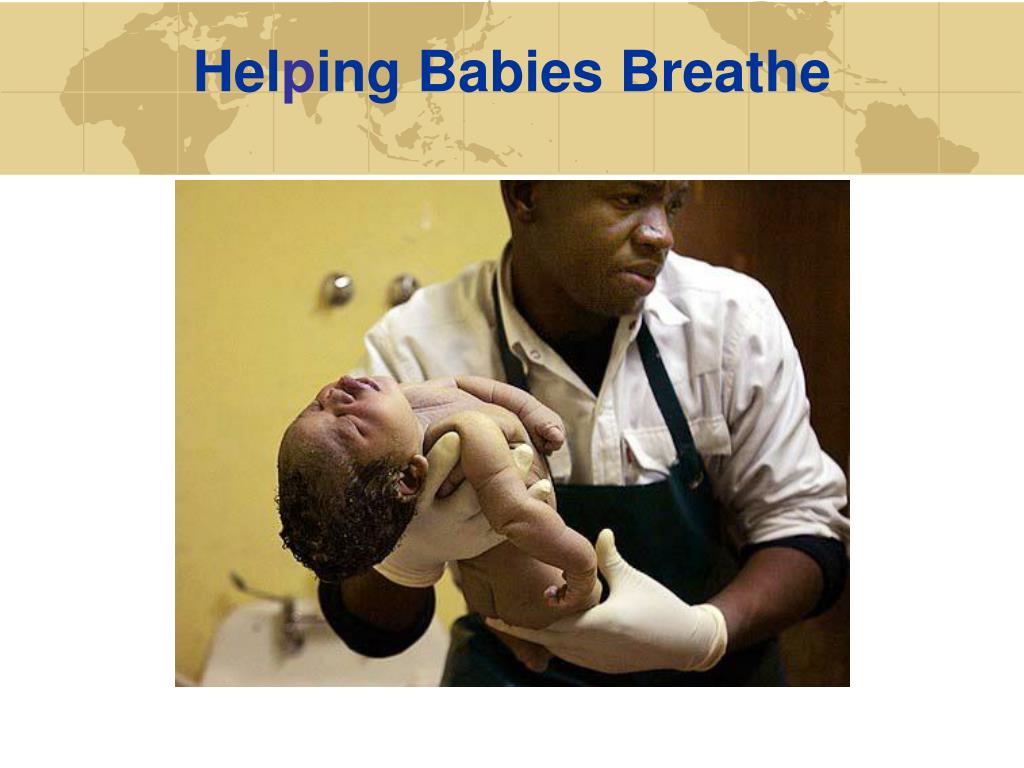 Ppt Helping Babies Breathe Powerpoint Presentation Free Download