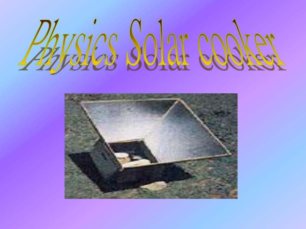 SOLAR COOKER. - ppt download