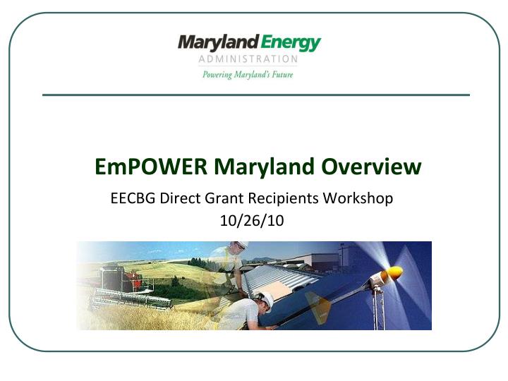 PPT EmPOWER Maryland Overview PowerPoint Presentation Free Download 