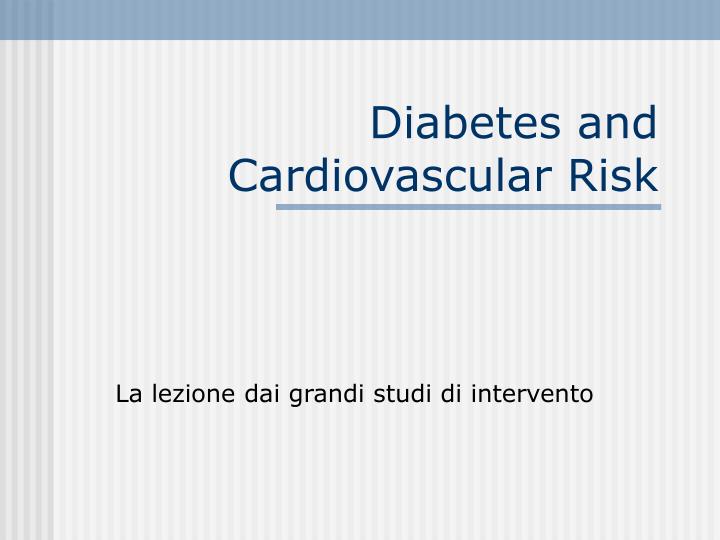 PPT - Diabetes and Cardiovascular Risk PowerPoint Presentation, free ...